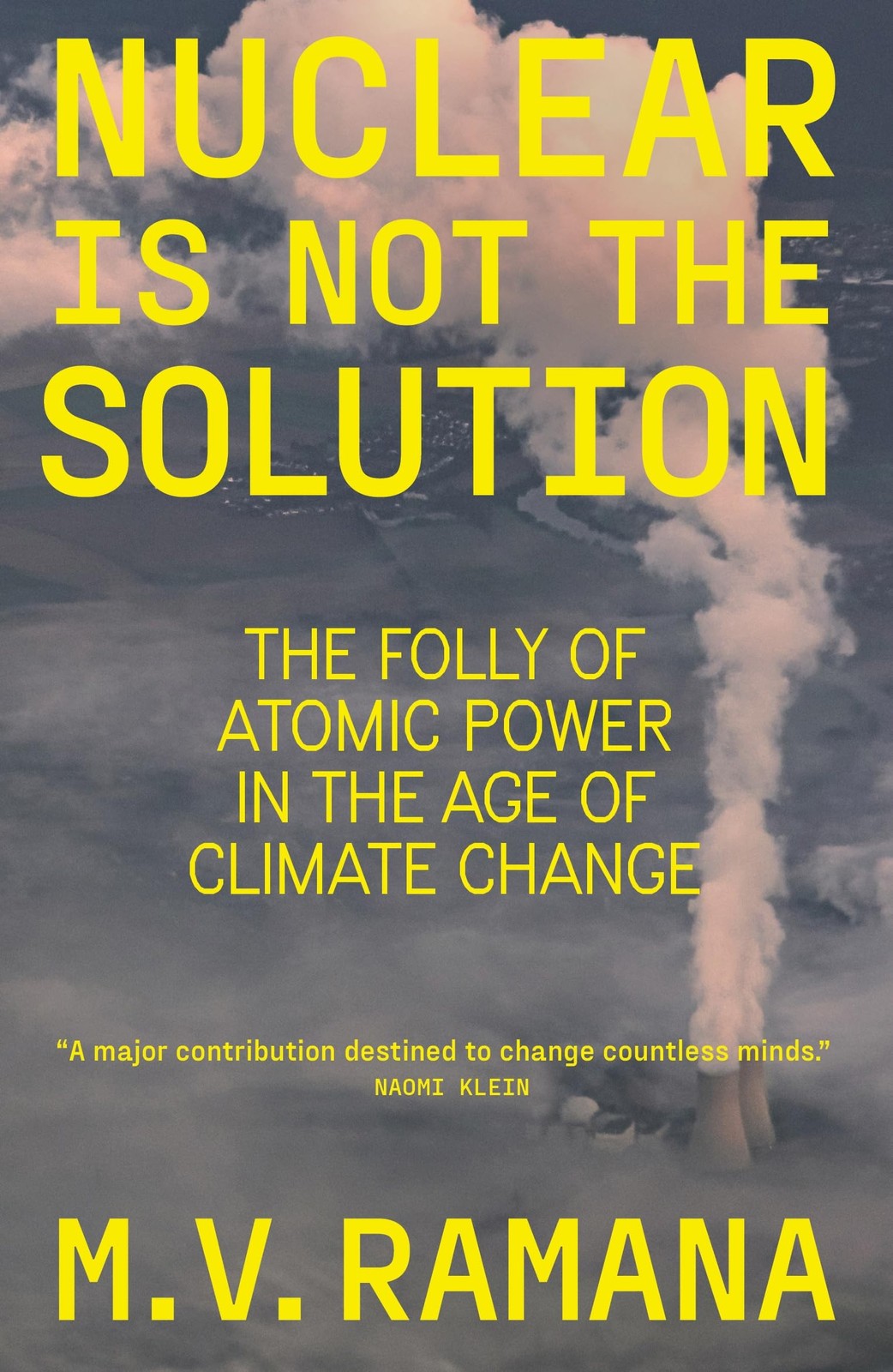 Nuclear is Not the Solution: The Folly of Atomic Power in the Age of Climate Ch - Image 4