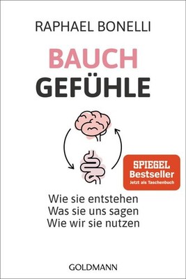 Bauchgefühle ~ Raphael M. Bonelli ~  9783442179978
