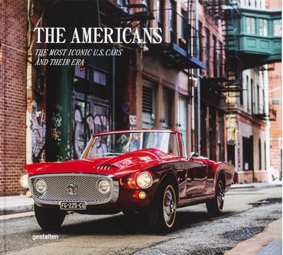 Gestalten - Americans - Beautiful Machines   The Most Iconic Us Cars a - G245z