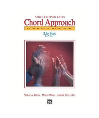 Alfred's Basic Piano Chord Approach Solo Book, Bk 1, Willard Palmer, Morton Manu