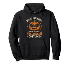 Due to Inflation Funny Pumpkin Halloween Costume Pullover Hoodie