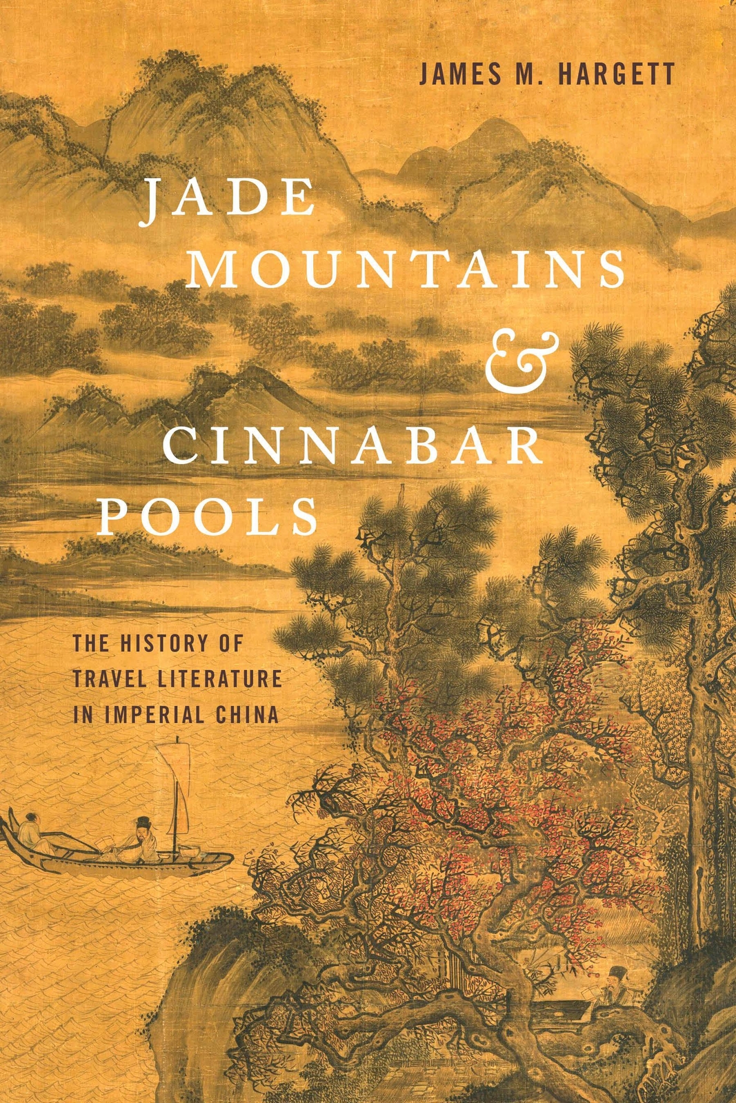 Thumbnail - James M Hargett | Jade Mountains And Cinnabar Pools | Taschenbuch |