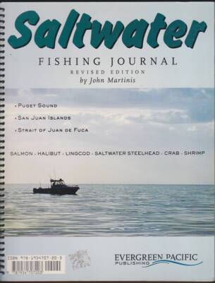 SALTWATER FISHING JOURNAL Puget Sound, San Juan Islands, Strait of Juan ...