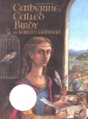 Catherine, Called Birdy (Newbery Honor Book) - Hardcover - VERY GOOD