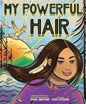 My Powerful Hair by Carole Lindstrom 9781419759437 NEW Free UK Delivery