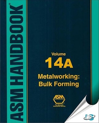 Asm Handbook: Metalworking : Bulk Forming