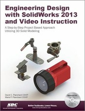 Engineering Design with SolidWorks 2013 and Video Instruction Pap