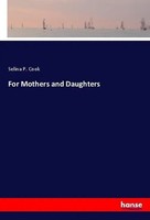Selina P. Cook | For Mothers And Daughters | Taschenbuch | Englisch (2018)