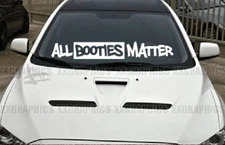 All Booties Matter Windshield Decal Sticker JDM Banner Fits Car Truck SUV Euro