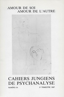 JUNGISCHE HEFTE DER PSYCHOANALYSE NR. 54: SELBSTLIEBE LIEBE ZUM ANDEREN
