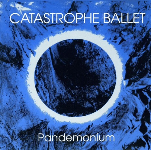 Catastrophe Ballet: Pandemonium (CD)