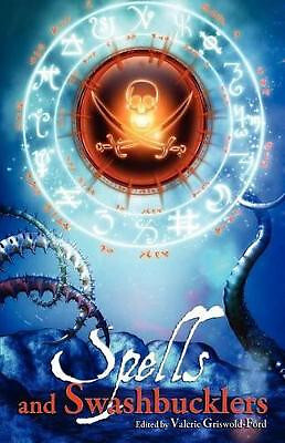 Spells and Swashbucklers By Valerie Griswold-Ford - New Copy - 9781897492468