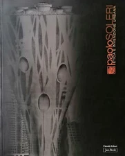 SUATONI Sandra, Paolo Soleri. Etica e invenzione urbana. Palombi-Jaca, 2005