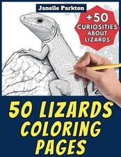50 Lizards Coloring Pages for Kids: 50 Amazing Facts about Lizards. Coloring Bo