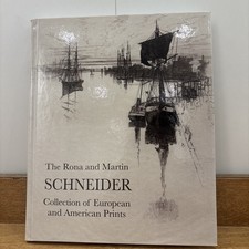 The Rona and Martin Schneider Collection of European and American Prints
