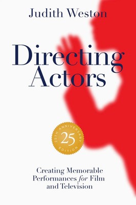 Directing Actors: 25th Anniversary Edition | Judith Weston | Taschenbuch | 2021