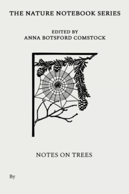 Comstock - Notes on Trees - New paperback or softback - X555z