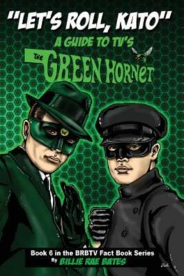 Let's Roll, Kato: A Guide To Tv's Green Hornet