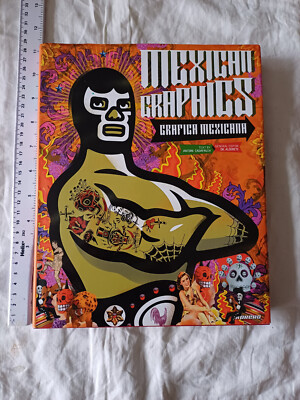 ''Mexican Graphics'' by Antoni Cadafalch 1st Edition Hardcover Book UK 2011