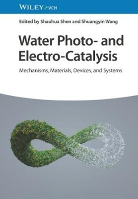 Shaohua Shen Water Photo- and Electro-Catalysis (Gebundene Ausgabe)