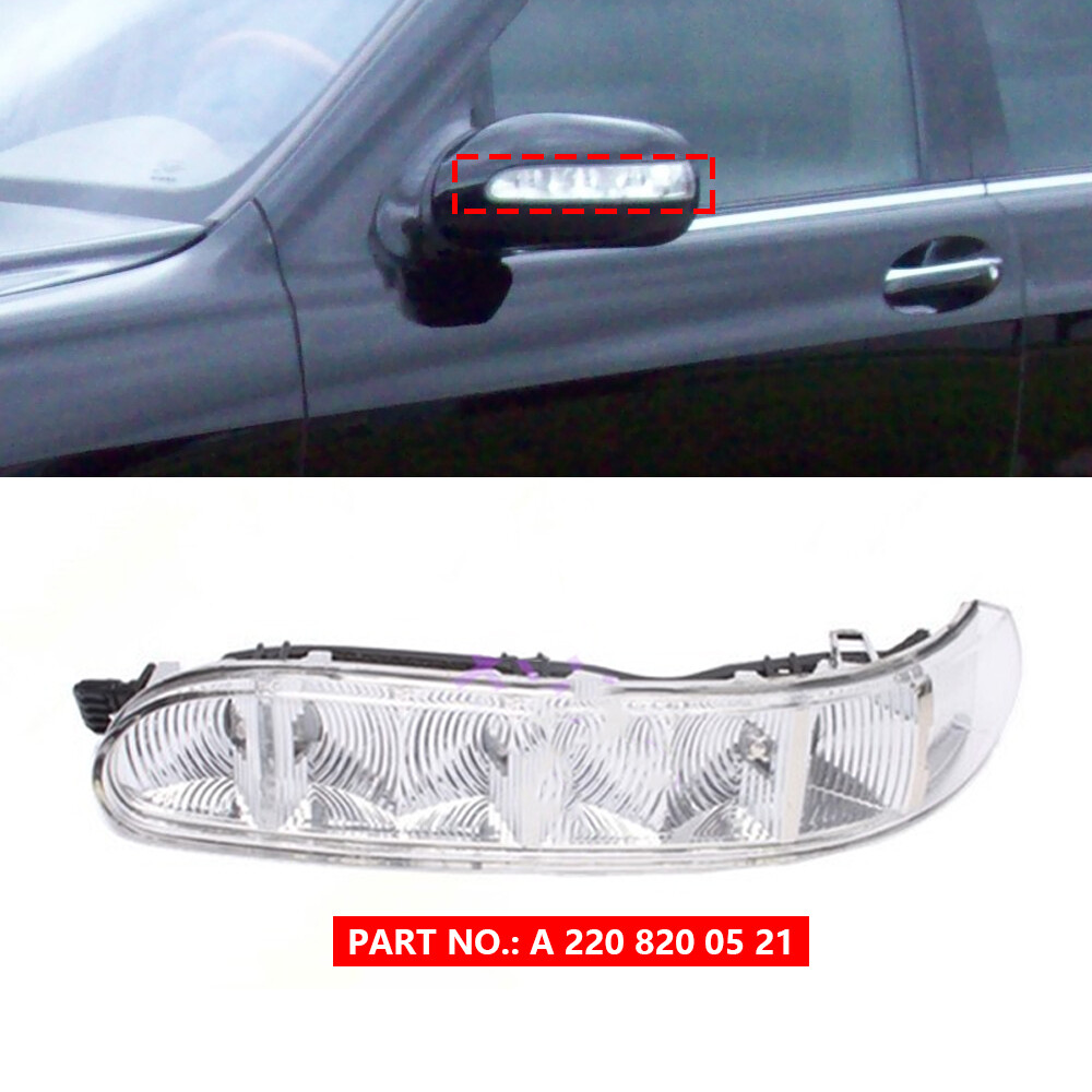 Side Rearview Mirror Turn Signal For 0306 Mercedes Benz W220 S W215 CL