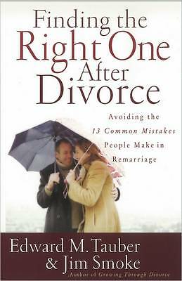 Finding the Right One After Divorce: Avoiding the 13 Common Mistakes People Make
