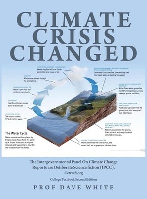 Climate Crisis Changed by Prof White Hardcover Book
