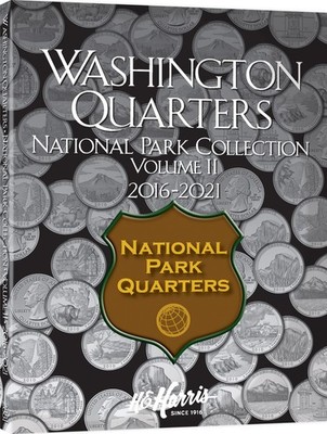 U.S. National Park Washington Quarters #2: 2016-2021 - H.E. Harris Coin Folder