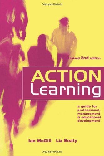 Action Learning: A Practitioner's Guide - McGill, Ian
