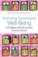 Promoting Psychological Well-Being In Children With Acute And Chronic Illness