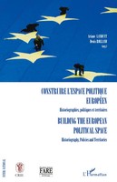 Construire L'espace Politique EuropéEn Historiographies, Politiques Et...