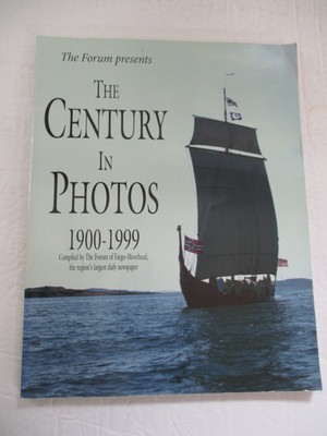 The Form presents The Century in Photos 1900-1999 ( Fargo-Moorhead  area)