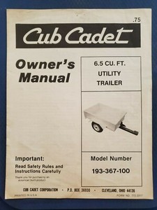 Cub Cadet Model 193-367-100 6.5 Cubic Foot Utility Trailer Owners