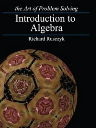 Introduction to Algebra by Richard Rusczyk (2009, Trade Paperback)