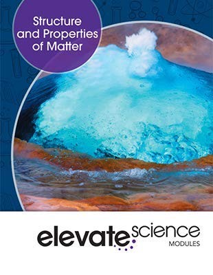 ELEVATE MIDDLE GRADE SCIENCE 2019 STRUCTURE AND PROPERTIES OF MA