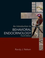 An Introduction to Behavioral Endocrinology Hardcover Randy J. Ne