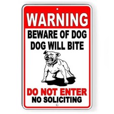 Beware Of Dog Dog Will Bite Do Not Enter No Soliciting Metal Sign / Magnetic