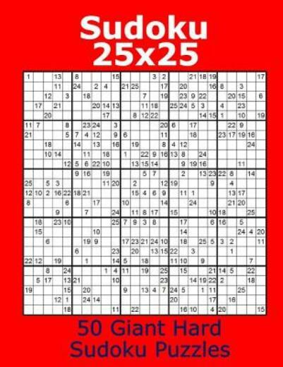 Sudoku 25x25 50 Giant Hard Sudoku Puzzles By Jacob James 2017 Trade 