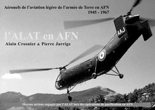 L'ALAT en AFN - Alain Crosnier - (aviation militaire Algérie guerre)