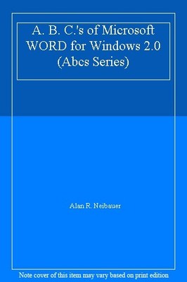 A. B. C.'s of Microsoft WORD for Windows 2.0 (Abcs Series),Alan 