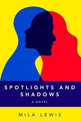Spotlights and Shadows, Lewis, Mila
