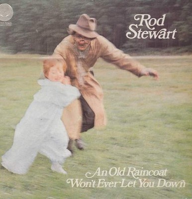 Rod Stewart - An Old Raincoat Won't Ever Let You Down (LP, Album, RP, Sma)