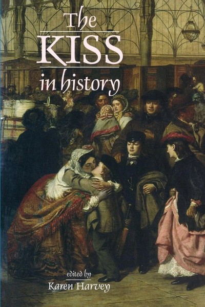 Karen Harvey | The Kiss In History | Taschenbuch | Englisch (2005)-image