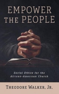 Theodore Walker Empower the People (Gebundene Ausgabe) (US IMPORT)