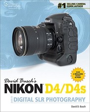 DAVID BUSCH'S NIKON D4 GUIDE TO DIGITAL SLR PHOTOGRAPHY By David D. Busch