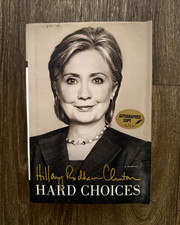 Product Image: Hillary Rodham Clinton Hard Choices Signed Hardcover w/ Dust Jacket 2014