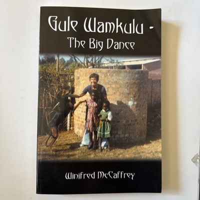 Gule Wamkulu - the Big Dance by Winifred McCaffrey (2003, Trade Paperback)