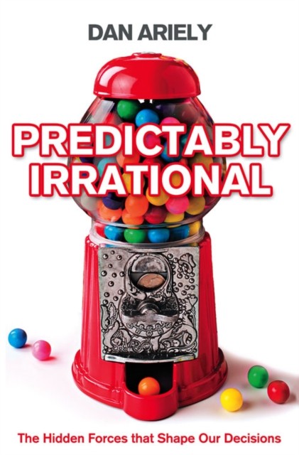 PREDICTABLY IRRATIONAL PB by Dan Ariely (Paperback Book)