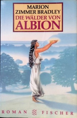 Die Wälder von Albion: Roman Nr. 12748 Bradley, Marion Zimmer: