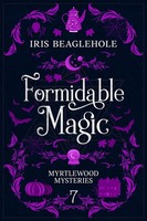 Iris Beaglehole | Formidable Magic | Taschenbuch | Englisch (2023)
